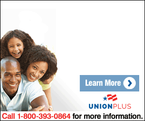 With Union Plus Life Insurance, get competitive rates and hardship assistance when times get tough. Call 1-800-393-0864 or click the link for more information.